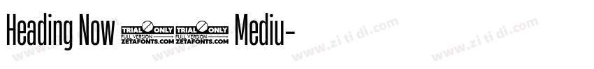 Heading Now 55 Mediu字体转换